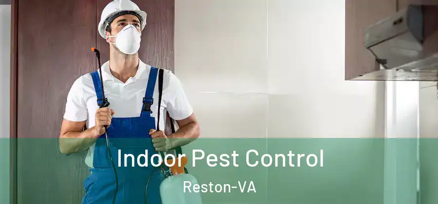  Indoor Pest Control Reston-VA
