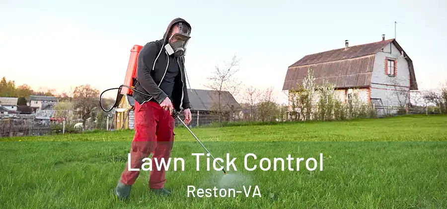  Lawn Tick Control Reston-VA
